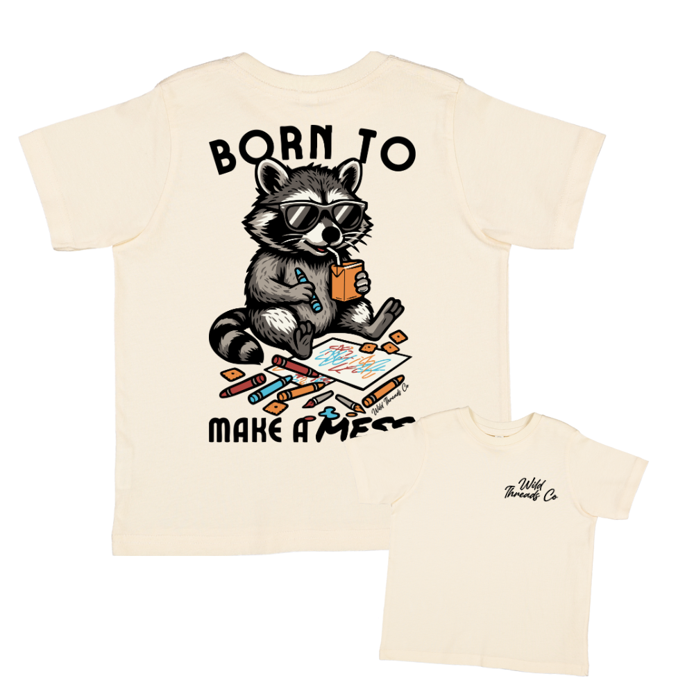 Born To Make A Mess Tee: Natural / M (10/12)