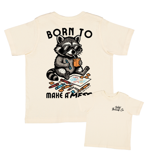 Born To Make A Mess Tee: Natural / L (14/16)