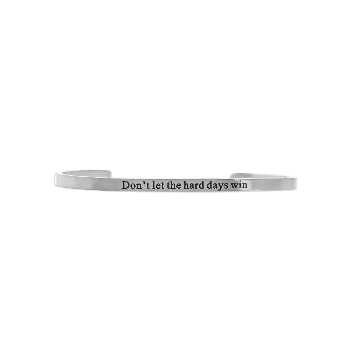 Don't Let Hard Days Win Engraved Bracelet 18K PVD